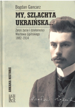 My, szlachta ukraińska...