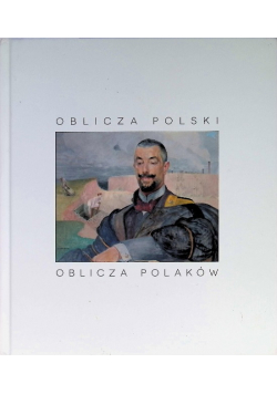 Oblicza Polski-Oblicza Polaków