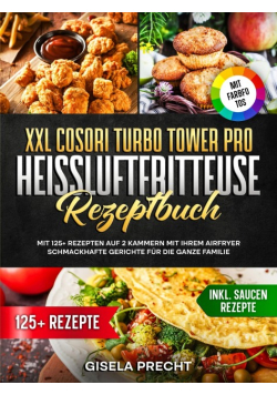 XXL COSORI Turbo Tower Pro Heißluftfritteuse Rezept