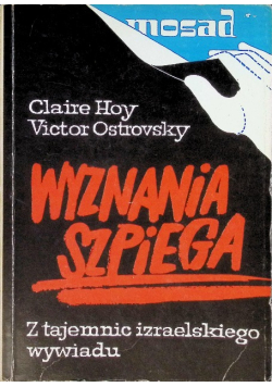 Wyznania szpiega Z tajemnic izraelskiego wywiadu