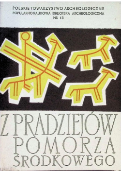 Z PRADZIEJÓW POMORZA ŚRODKOWEGO Popularnonaukowa