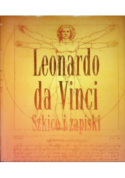 Leonardo da Vinci Szkice i zapiski