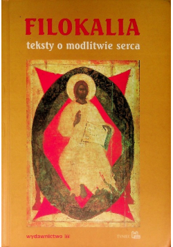 Filokalia Teksty o modlitwie serca