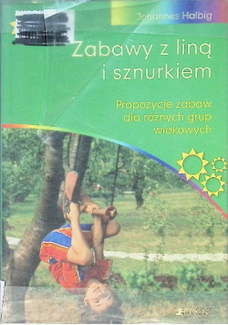 Zabawy z liną i sznurkiem