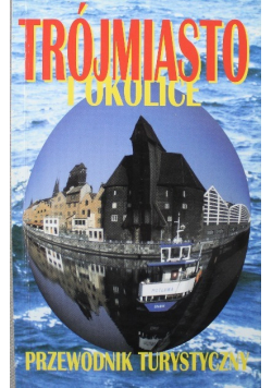 Trójmiasto i okolice przewodnik turystyczny