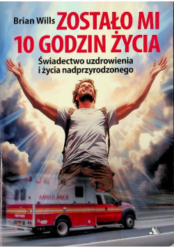 Zostało mi 10 godzin życia