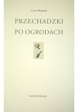 Przechadzki po ogrodach