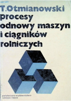 Procesy odnowy maszyn i ciagników rolniczych
