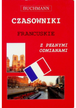 Czasowniki francuskie z pełnymi odmianami