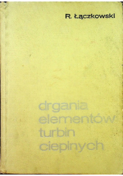 Drgania elementów turbin cieplnych