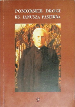 Pomorskie drogi Ks Janusza Pasierba
