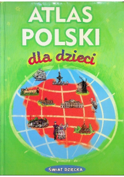 Atlas Polski dla dzieci