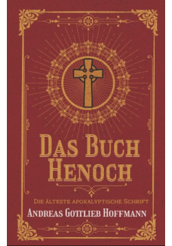 Das Buch Henoch Die alteste apokalyptische Schrift