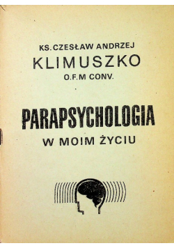 Parapsychologia w moim życiu