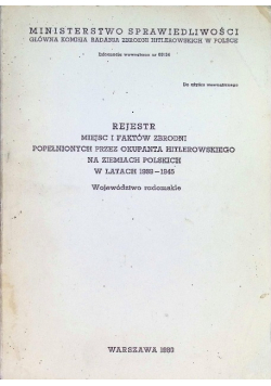 Rejestr miejsc i faktów zbrodni popełnionych przez okupanta hitlerowskiego na ziemiach polskich w latach 1939-1945