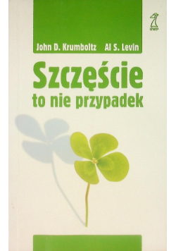 Szczęście to nie przypadek