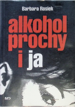 Alkohol prochy i ja