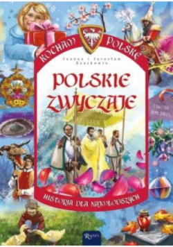 Kocham Polskę. Polskie zwyczaje