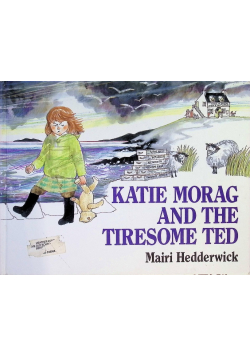 Katie Morag and the Tiresome Ted
