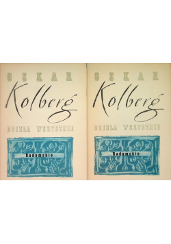 Kolberg Dzieła Wszystkie Radomskie Część I i II