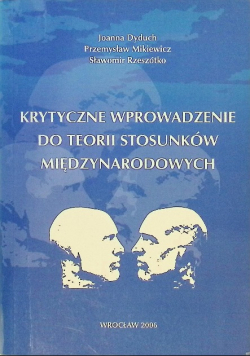Krytyczne wprowadzenie do teorii stosunków międzynarodowych