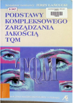 Podstawy kompleksowego zarządzania jakością TQM