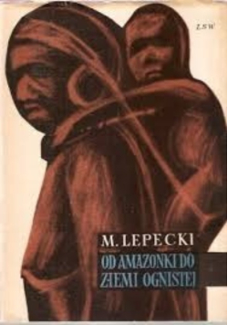 Od Amazonki do Ziemi Ognistej