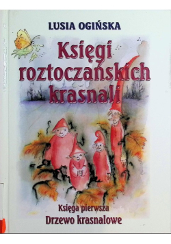 Księgi roztoczańskich krasnali