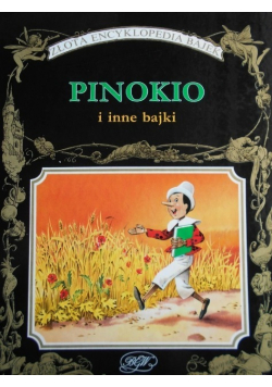 Złota encyklopedia bajek Pinokio i inne bajki