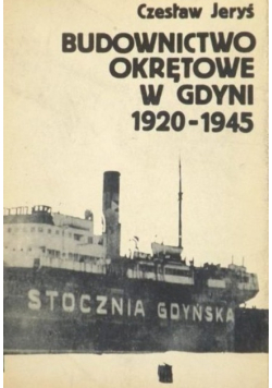 Budownictwo okrętowe w Gdyni 1920 1945