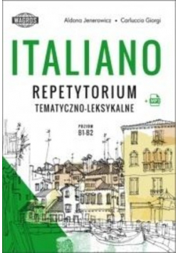 Italiano. Repetytorium tematyczno-leksykalne Poziom B1-B2