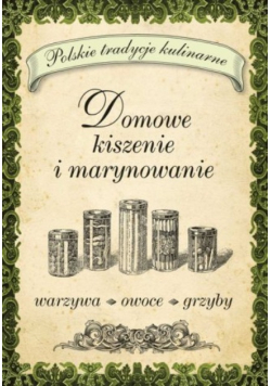 Domowe kiszenie i marynowanie