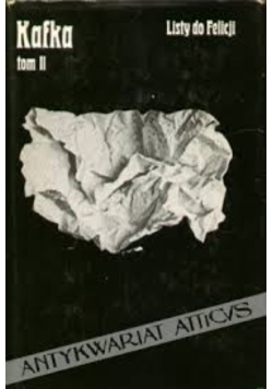 Listy do Felicji i inne z lat 1912 1916 Tom 2