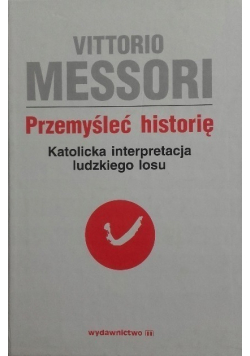 Przemyśleć historię Tom 1
