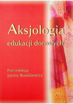 Aksjologia edukacji dorosłych