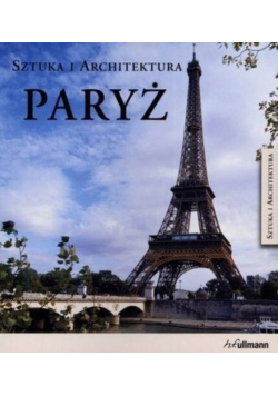Paryż sztuka i architektura