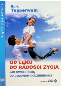 Od lęku do radości życia