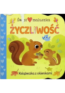 Świat maluszka. Życzliwość.