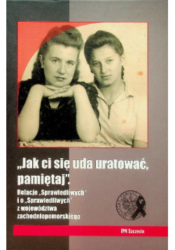Jak ci się uda uratować pamiętaj