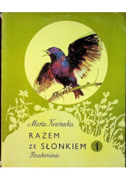 Razem ze słonkiem Tom 1 Przedwiośnie