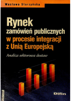 Rynek zamówień publicznych w procesie integracji z Unią Europejską