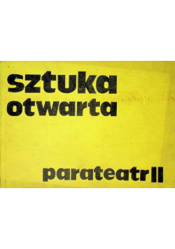 Sztuka otwarta parateatr II