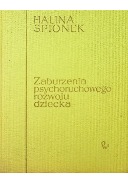 Zaburzenia psychoruchowego rozwoju dziecka