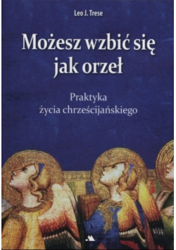 Możesz wzbić się jak orzeł