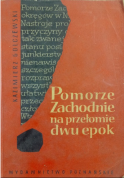 Pomorze Zachodnie na przełomie dwu epok