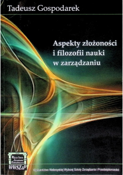 Aspekty złożoności i filozofii nauki w zarządzaniu
