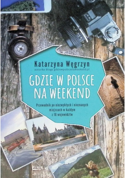 Gdzie w Polsce na weekend