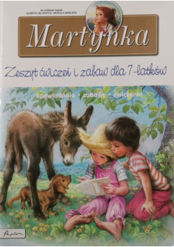 Martynka Zeszyt ćwiczeń i zabaw dla 7-latków