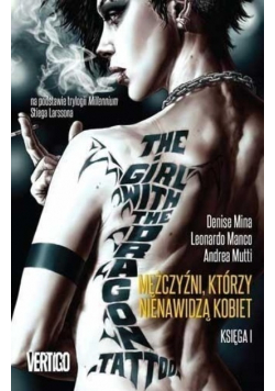 Mężczyźni, którzy nienawidzą kobiet. Księga I
