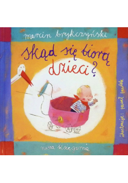 Skąd się biorą dzieci?